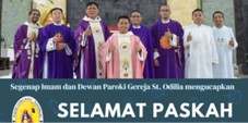 Imam & Dewan Paroki St Odilia Citra Raya: Selamat Paskah 2024