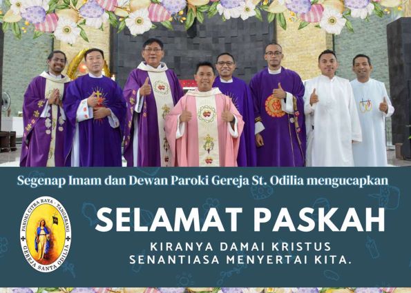 Imam & Dewan Paroki St Odilia Citra Raya: Selamat Paskah 2024